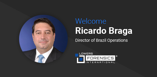 Welcome Ricardo Braga, Director of Brazil Operations, Lowers Forensics International